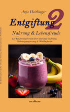 Lade das Bild in den Galerie-Viewer, Entgiftung – Nahrung und Lebensfreude – Band 2